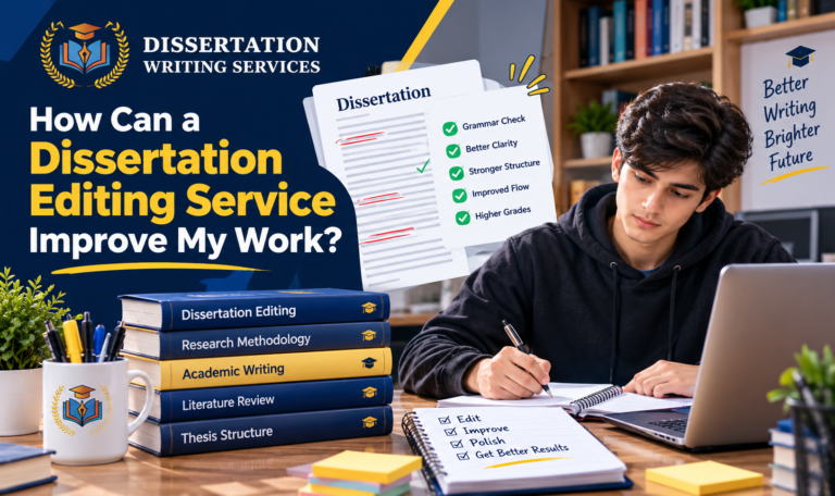 How Can a Dissertation Editing Service Improve My Work?
